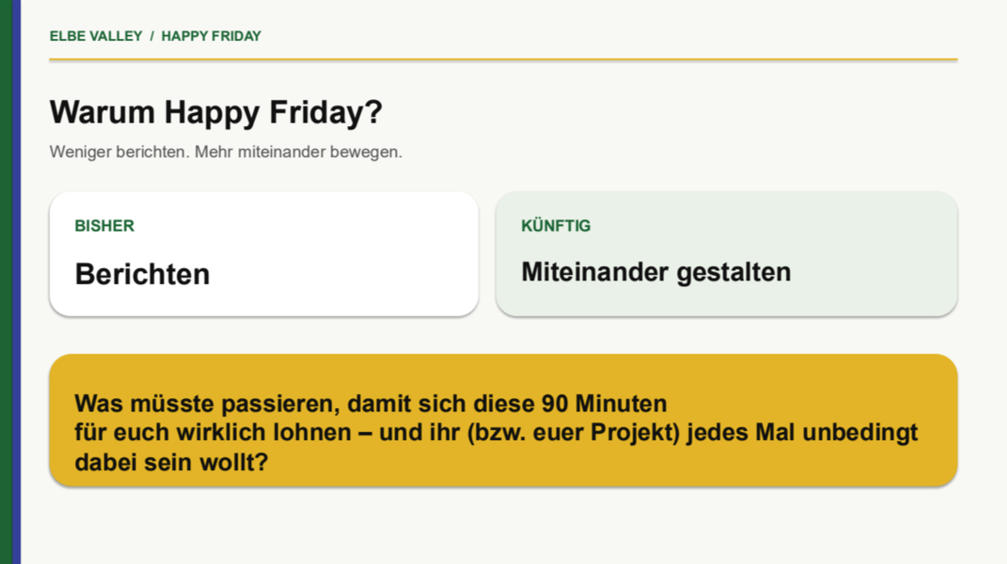 Happy Friday gestartet: Elbe Valley Projekte im Austausch